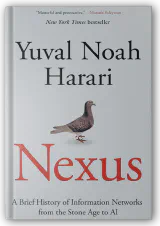 Nexus: A Brief History of Information Networks from the Stone Age to AI